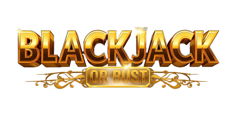 Blackjack Or Bust